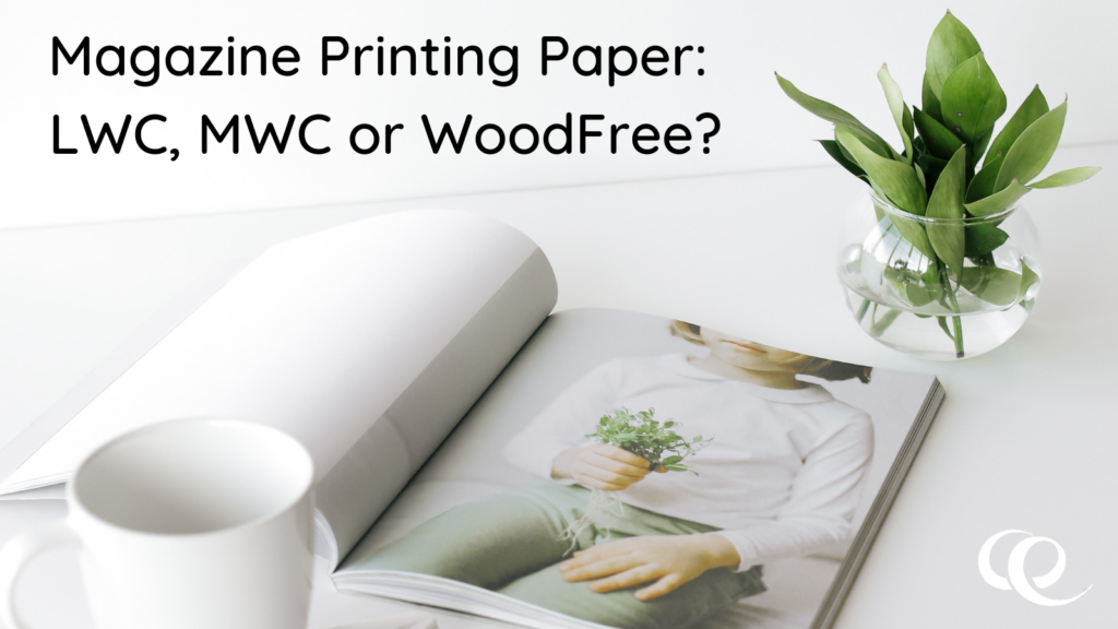 Magazine Printing Paper_ LWC, MWC or WoodFree_
